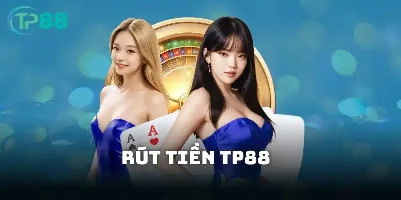 Rút tiền TP88